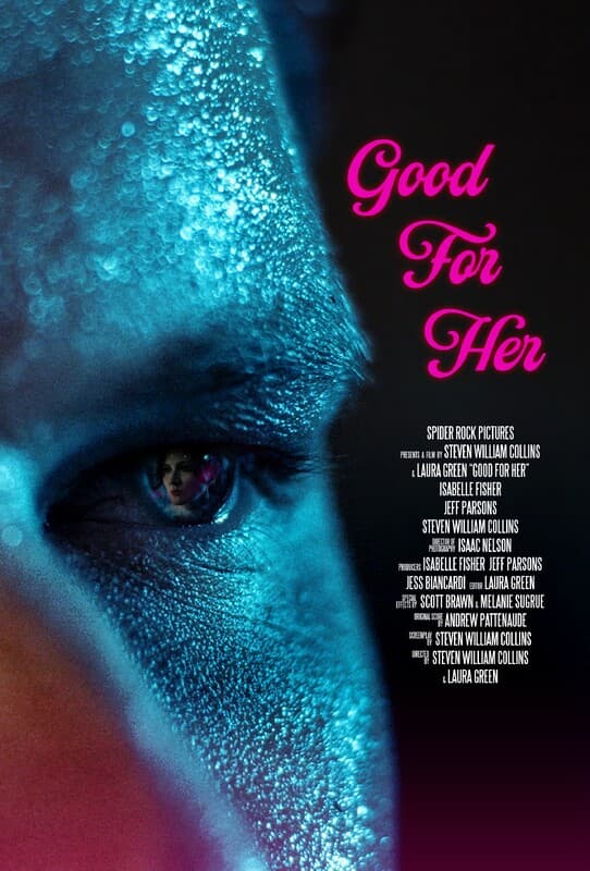 Poster for the short film "Good For Her", directed by Steven William Collins